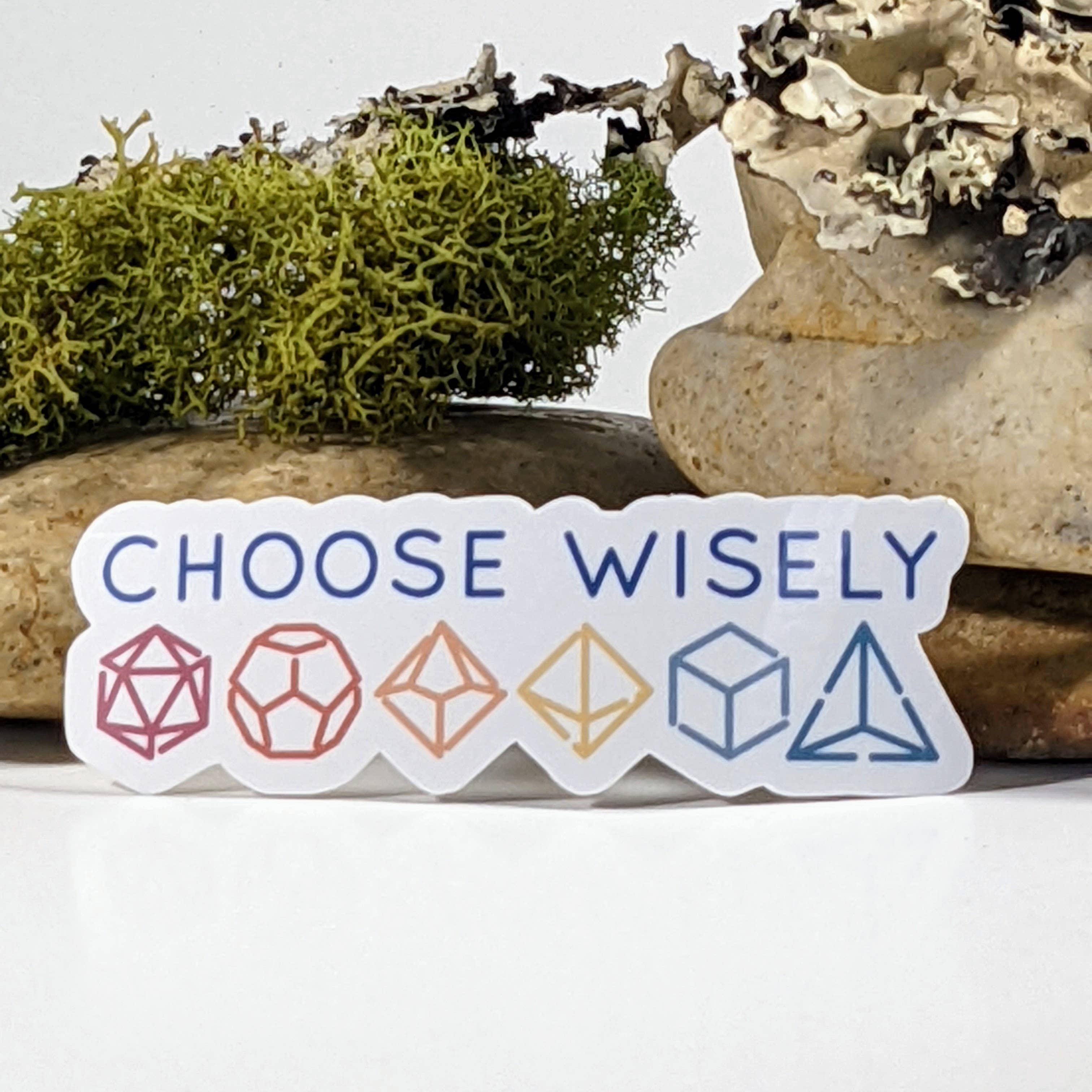 Choose Wisely Polyhedral Dice Sticker - 3"